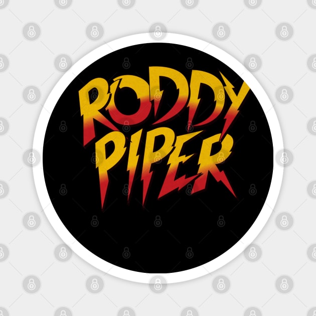 Roddy Piper Font Magnet by MunMun_Design